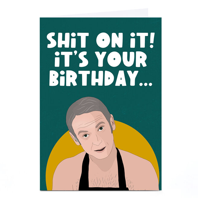 Personalised Phoebe Munger Birthday Card - Sh*t On It!