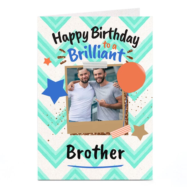 Photo Birthday Card - Brilliant Brother