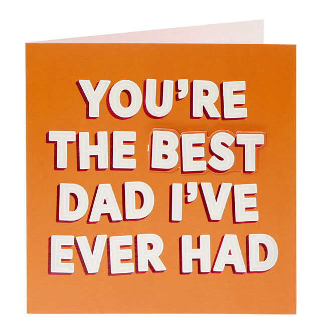 Dad The Best I've Ever Had Father's Day Card