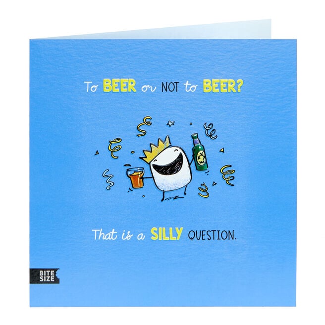 Birthday Card - To Beer Or Not To Beer?