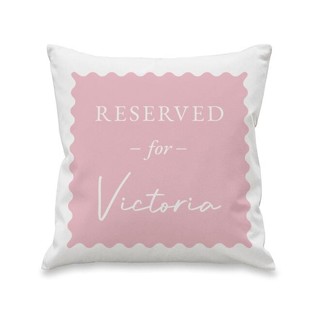 Personalised Pink Reserved For Cushion