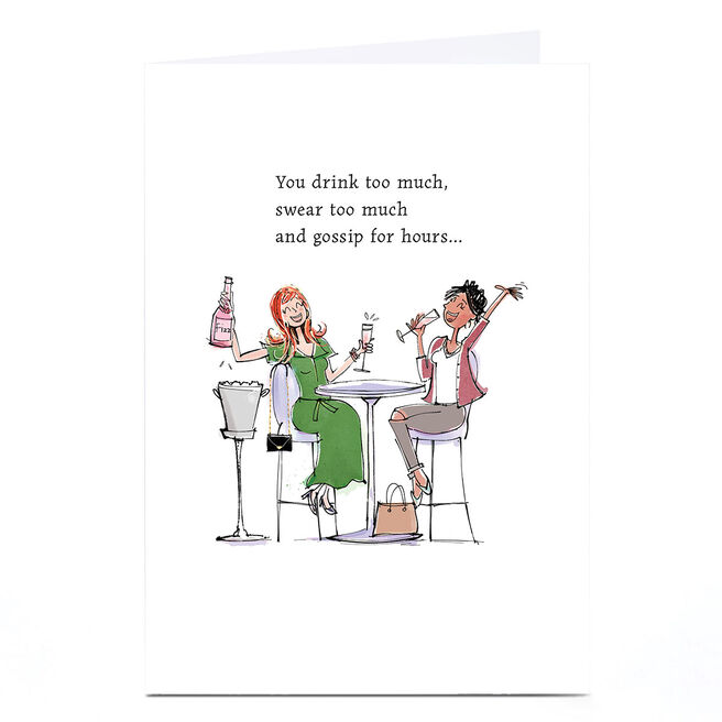 Personalised Birthday Card - Friend You Drink Too Much