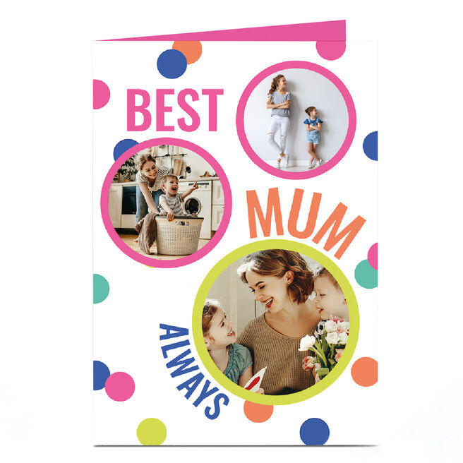 Photo Mother's Day Card - Bright Polka Dots, Best Mum Always