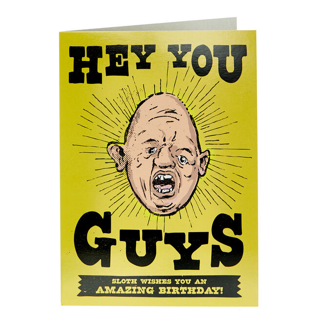 The Goonies Birthday Card - Hey You Guys
