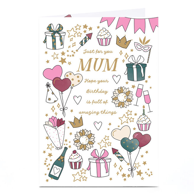 Birthday Card - Full of Amazing Things, Mum