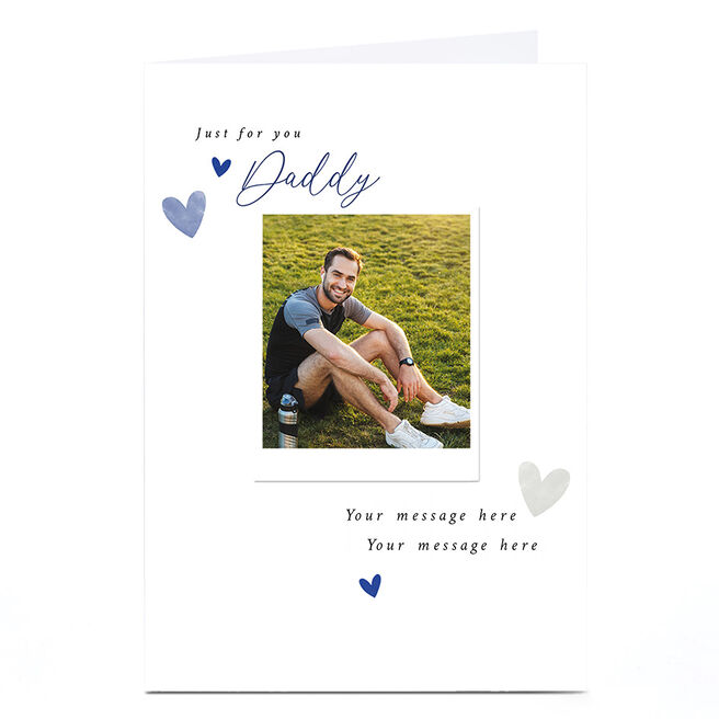 Photo Father's Day Card - Just For You Daddy Hearts