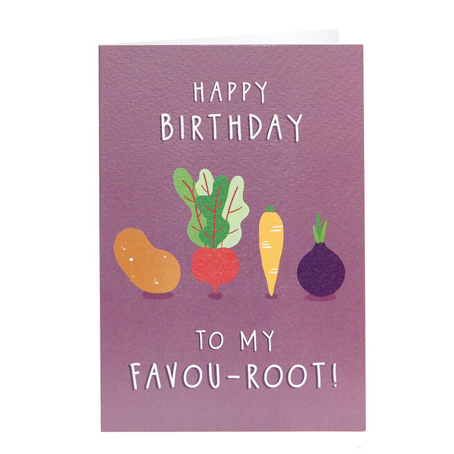 LouiseDoesGraphics Birthday Card - To My Favou-Root!