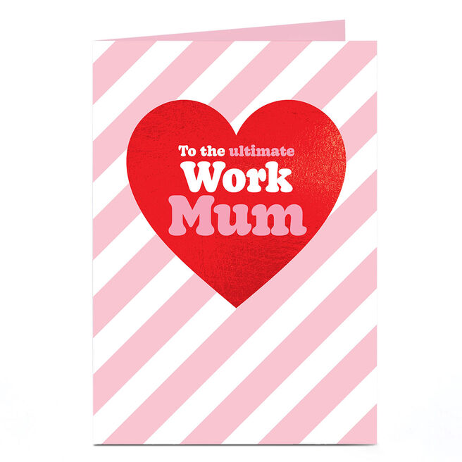 Personalised Mother's Day Card - To the Ultimate Work Mum