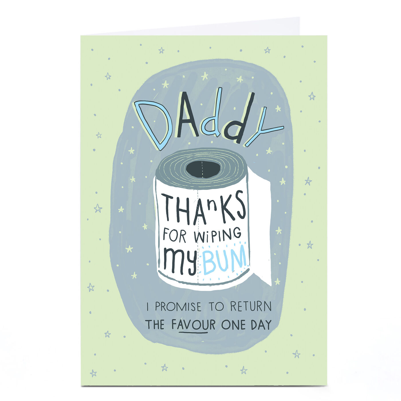 Buy Father's Day Card - Daddy, Thanks For Wiping My Bum for GBP 1.99 ...
