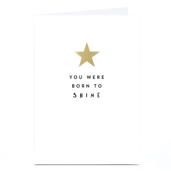 Personalised Birthday Card - You Were Born to Shine