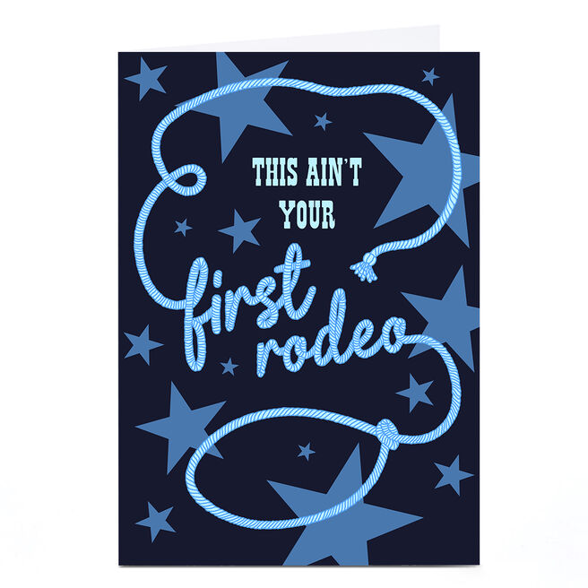 Personalised Card - Ain't Your First Rodeo