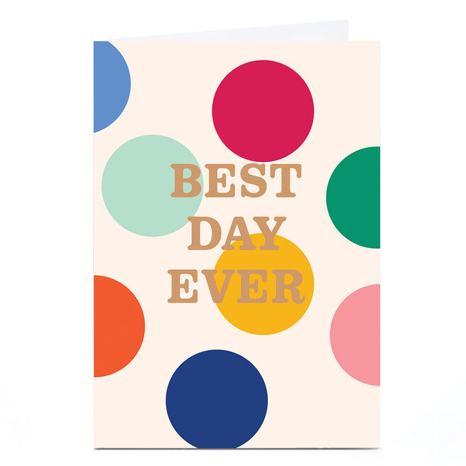 Personalised Birthday Card - Best Day Ever Spots