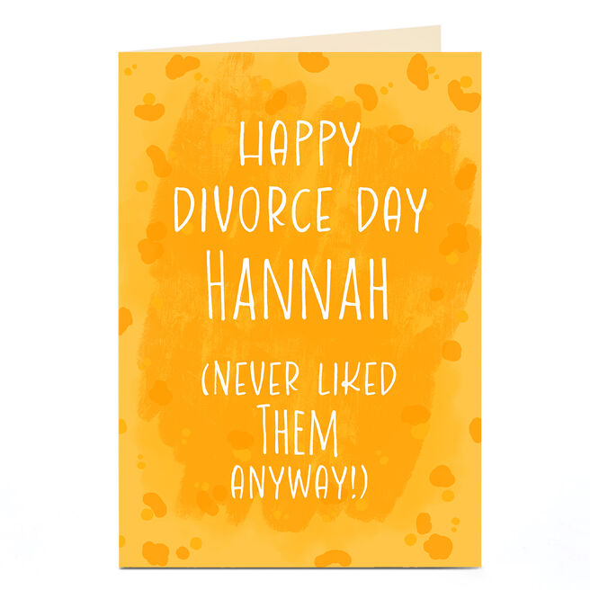 Personalised Divorce Card - Never Liked Them Anyway