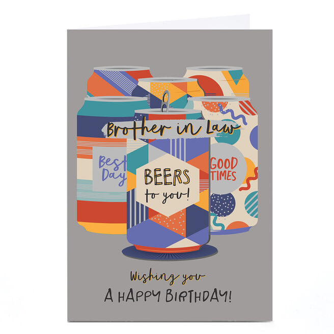 Personalised Birthday Card - Birthday Beer Cans, Brother-in-Law