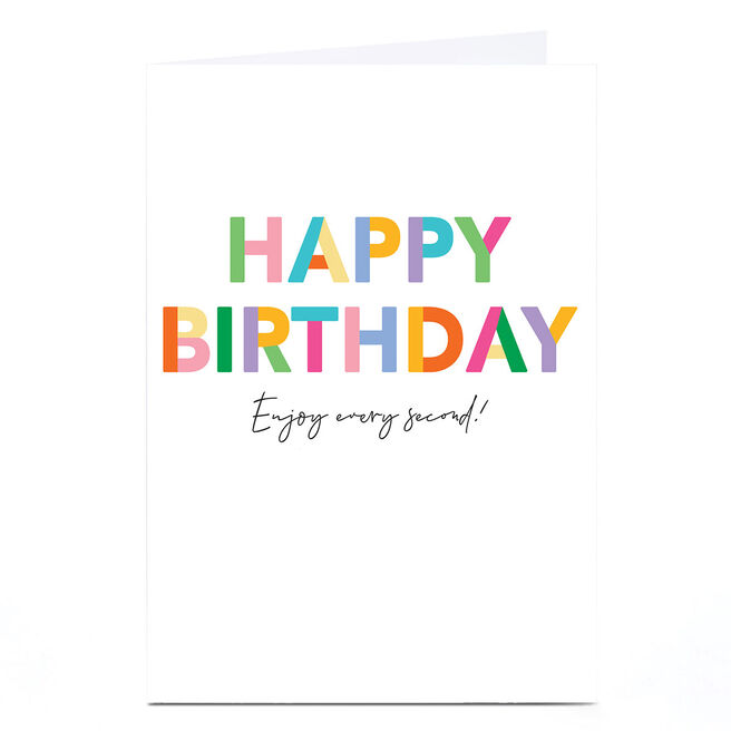 Personalised Birthday Card - Enjoy Every Second