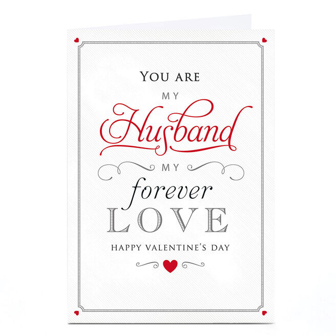 Personalised Valentine's Day Card - My Forever Love, Husband