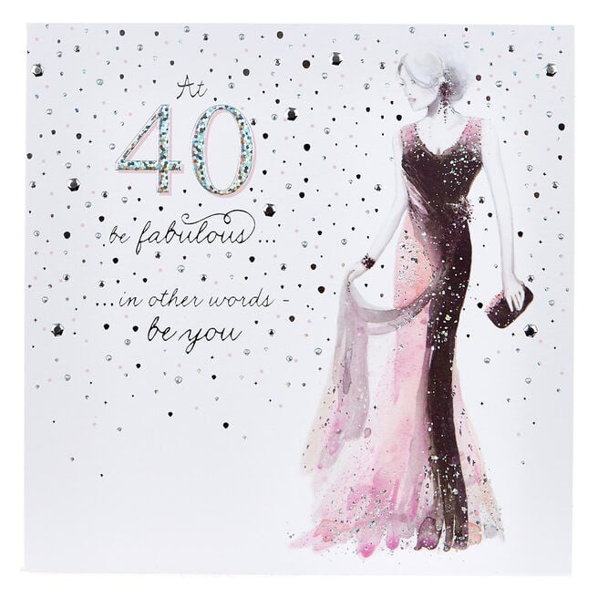 Platinum Collection 40th Birthday Card - Be Fabulous 