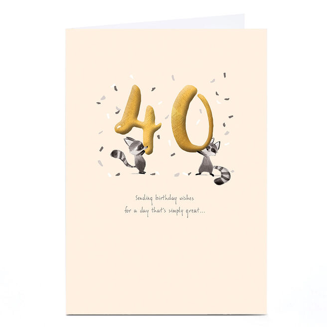 40th Birthday Card - So Much To Celebrate