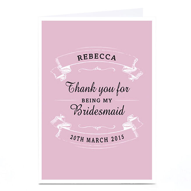 Personalised Thank You Card - For Being My Bridesmaid