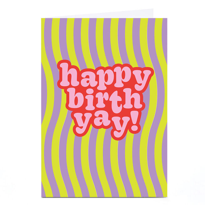Birthday Card - Happy Birth-yay!