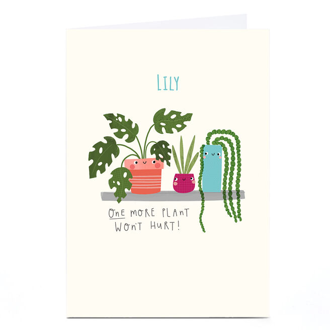 Personalised Jess Moorhouse Card - One More Plant Won't Hurt