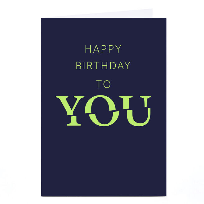 Personalised Birthday Card - Happy Birthday to YOU