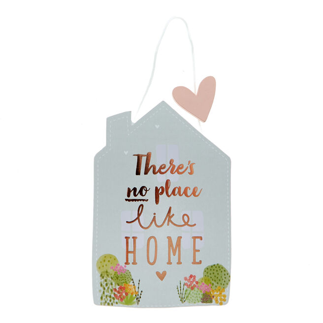 There's No Place Like Home Hanging Plaque