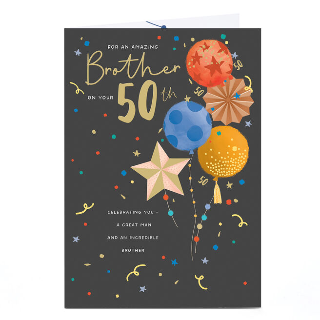 50th Birthday Card - Great Man and Incredible Brother