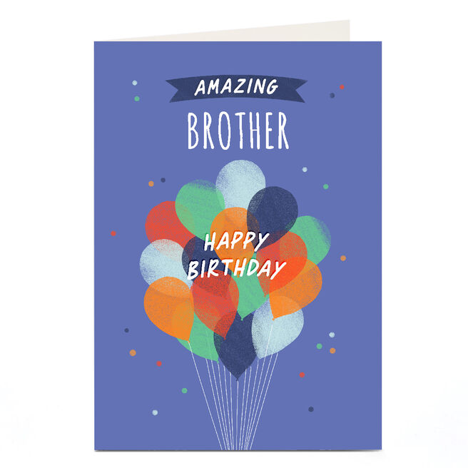 Personalised Birthday Card - Amazing Brother Balloons, Any Name