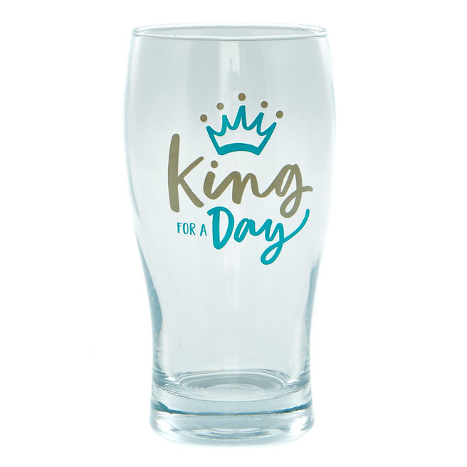 King For a Day Pint Glass