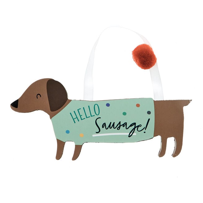 Hello Sausage! Dog Hanging Plaque