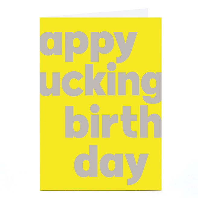 Personalised Birthday Card - Appy Ucking Birthday