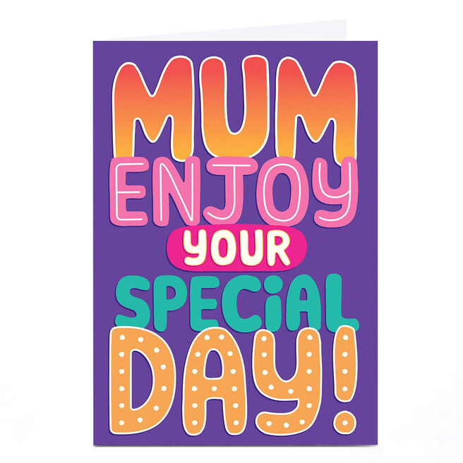 Birthday Card - Enjoy Your Special Day, Mum