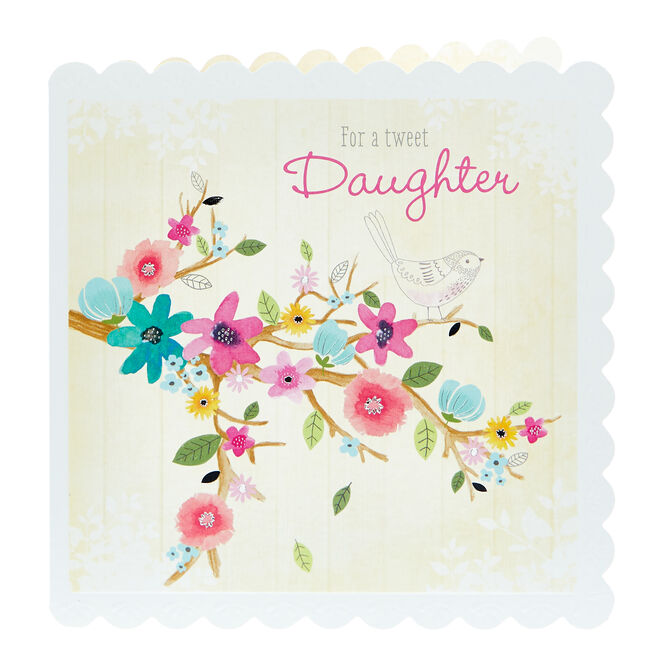 Birthday Card - For A Tweet Daughter