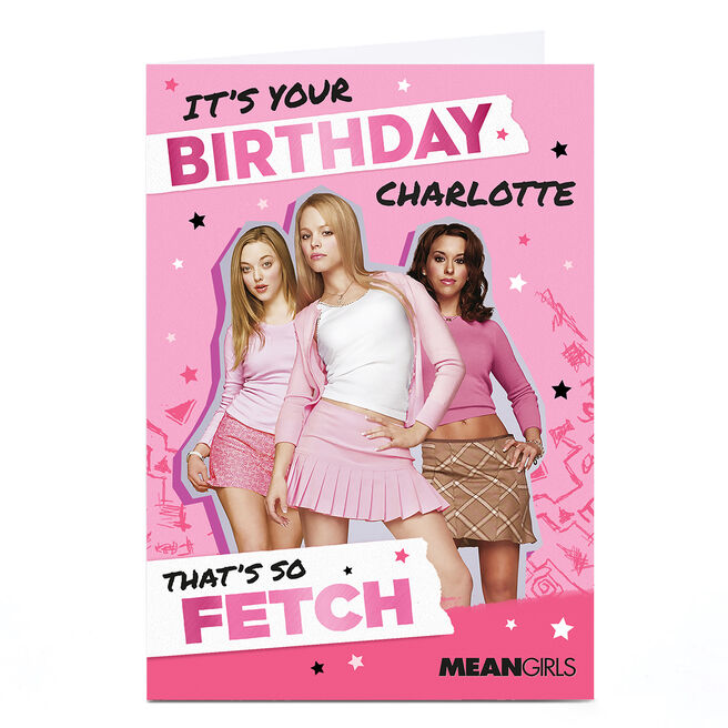 Personalised Mean Girls Birthday Card - That's so Fetch