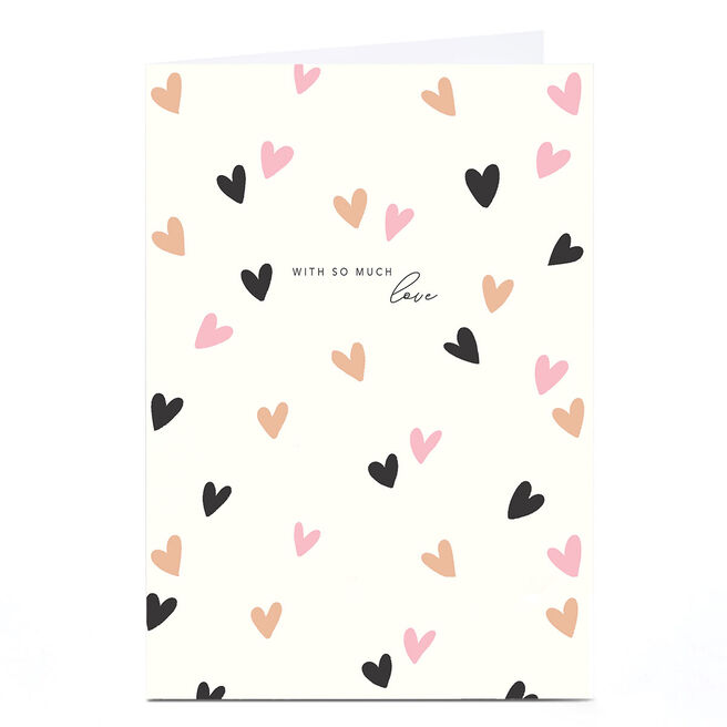 Personalised Birthday Card - With So Much Love Hearts