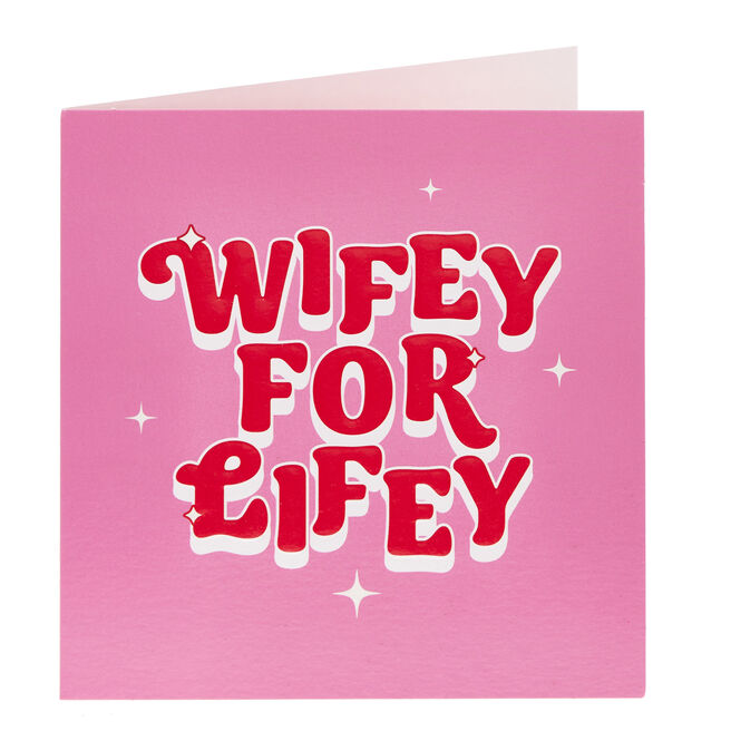 Wifey For Lifey Valentine's Day Card