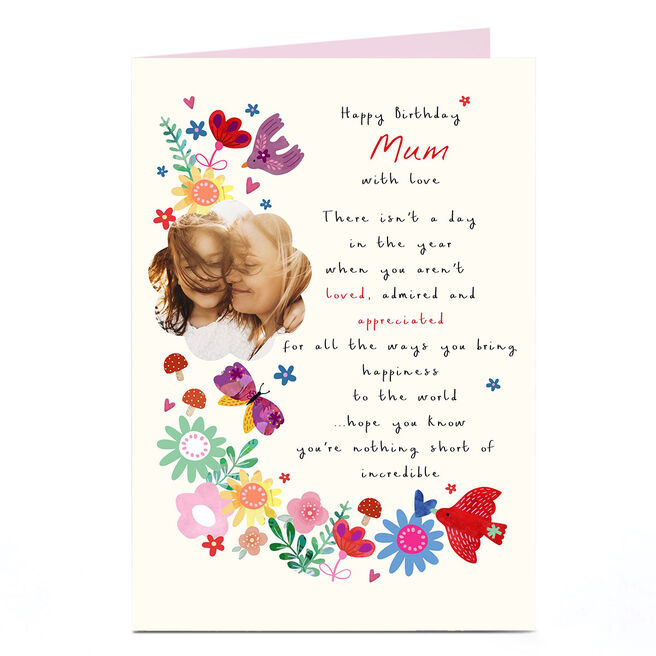 Photo Birthday Card - Nothing Short of Incredible, Mum