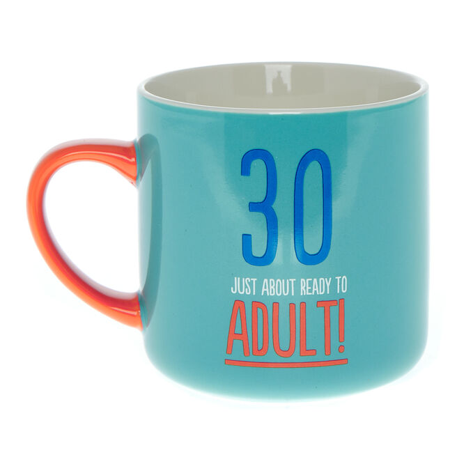 Just About Ready To Adult 30th Birthday Mug