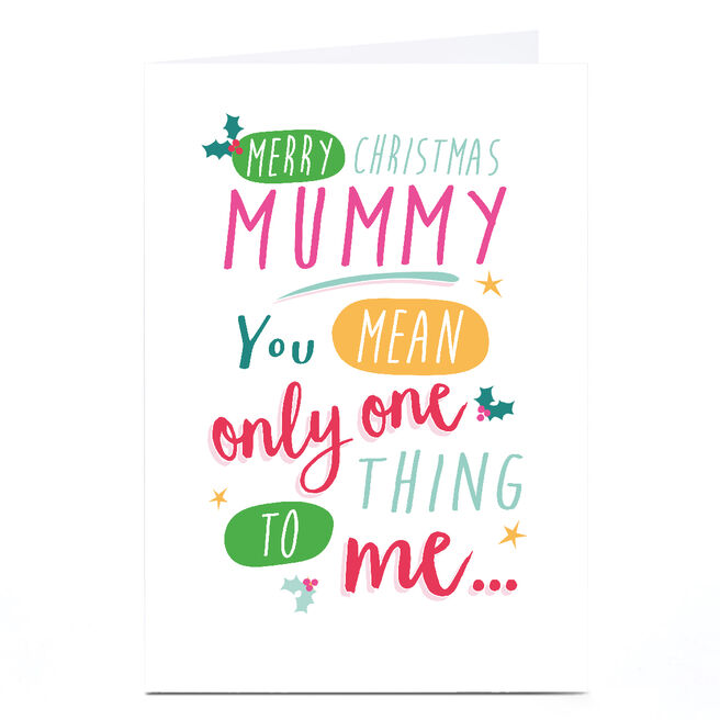 Personalised Quitting Hollywood Christmas Card -  Mummy Only One Thing to Me