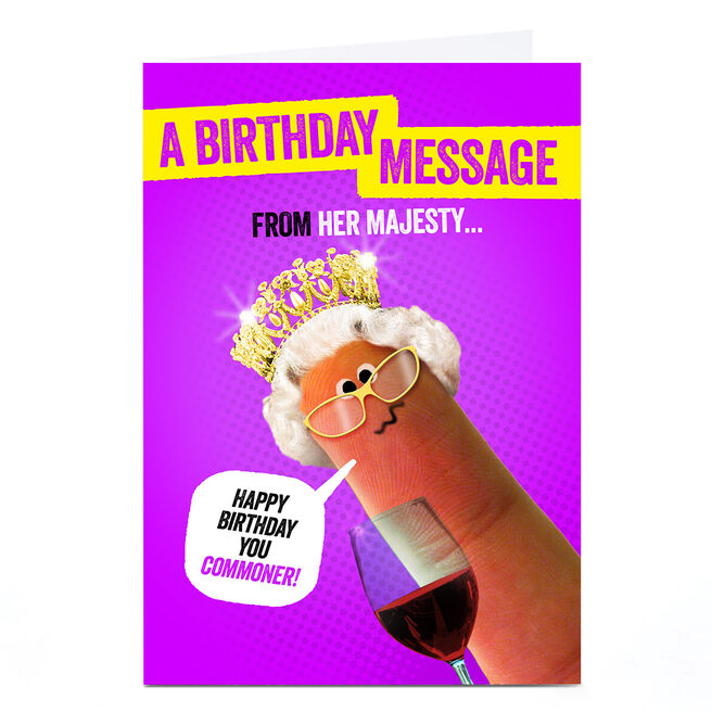 Personalised Finger Quips Birthday Card - From Her Majesty