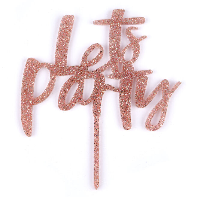 Rose Gold Let's Party Cake Topper
