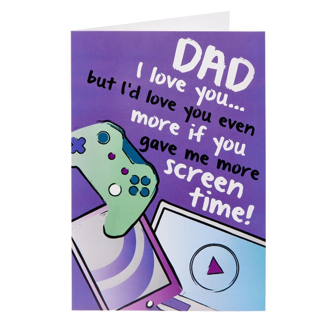 Dad More Screen Time Father's Day Card