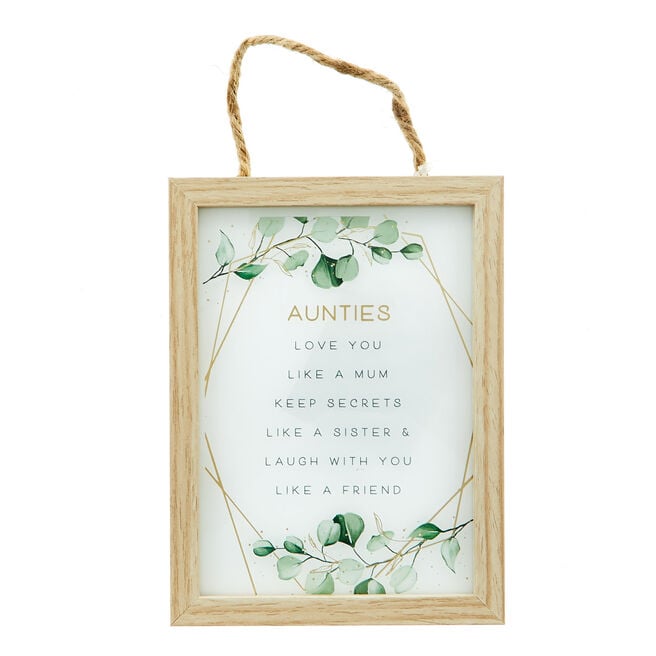 Aunties Love You Like A Mum Hanging Plaque