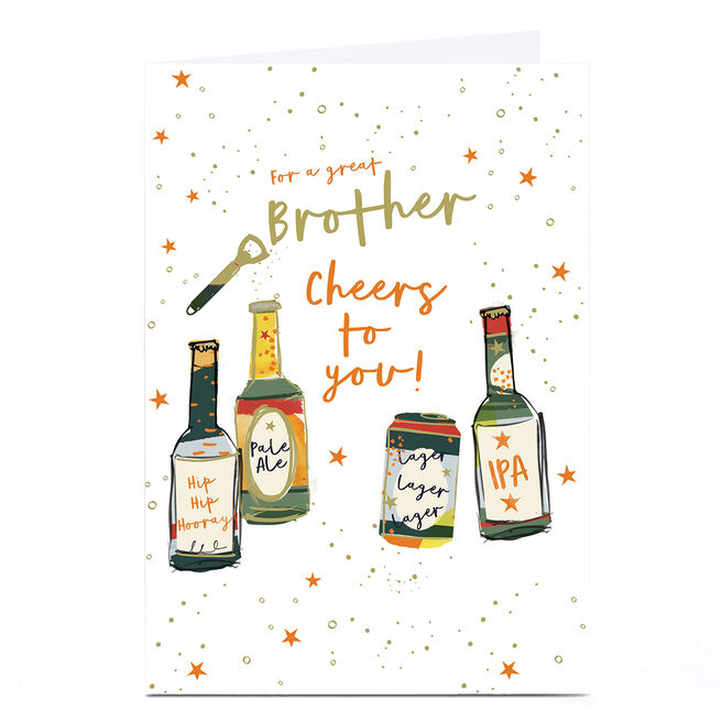 Personalised Birthday Card - Cheers to You Beers and Ale, Brother