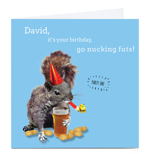 Personalised Birthday Card - Go Nucking Futs!