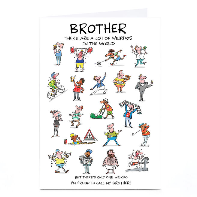 Personalised Birthday Card - Weirdos in the World, Brother