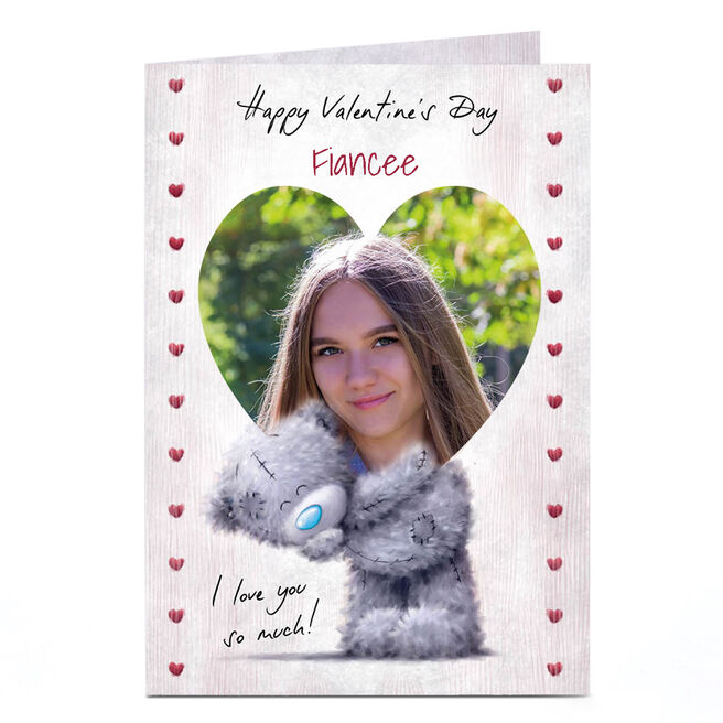 Photo Tatty Teddy Valentine's Day Card - I Love You So Much, Fiancee