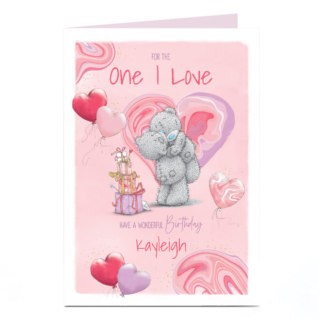 Personalised Tatty Teddy Birthday Card - For the One I Love