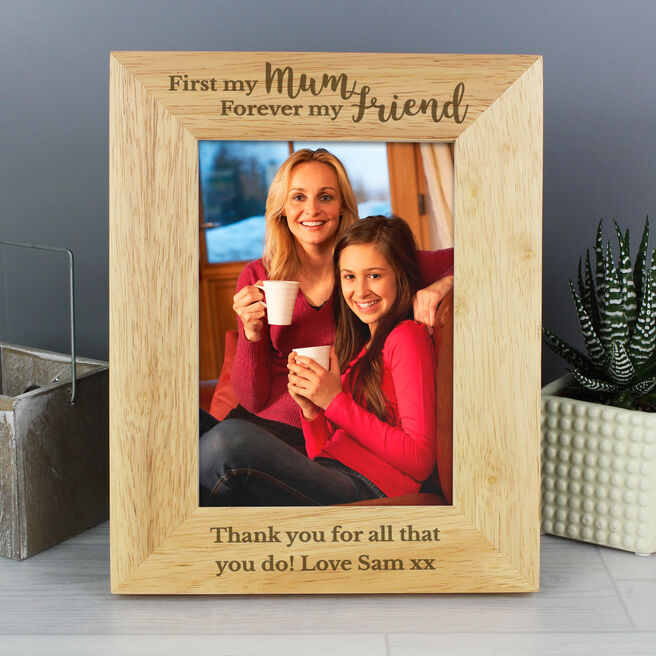 Personalised First My Mum Forever My Friend 5x7 Oak Finish Photo Frame
